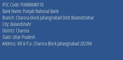 Punjab National Bank Charora Block Jahangirabad Distt Bulandshahar Branch Charora IFSC Code PUNB0040110