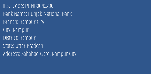 Punjab National Bank Rampur City Branch Rampur IFSC Code PUNB0040200