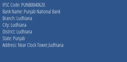 Punjab National Bank Ludhiana Branch, Branch Code 040620 & IFSC Code PUNB0040620