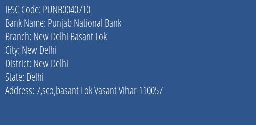 Punjab National Bank New Delhi Basant Lok Branch, Branch Code 040710 & IFSC Code PUNB0040710