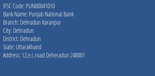 Punjab National Bank Dehradun Karanpur Branch, Branch Code 041010 & IFSC Code Punb0041010