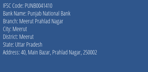 Punjab National Bank Meerut Prahlad Nagar Branch, Branch Code 041410 & IFSC Code Punb0041410