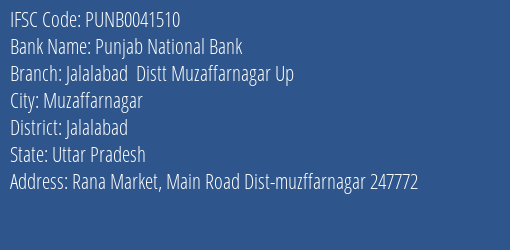 Punjab National Bank Jalalabad Distt Muzaffarnagar Up Branch Jalalabad IFSC Code PUNB0041510