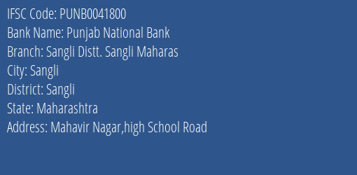 Punjab National Bank Sangli Distt. Sangli Maharas Branch, Branch Code 041800 & IFSC Code PUNB0041800
