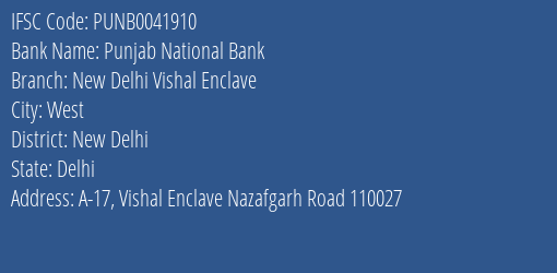 Punjab National Bank New Delhi Vishal Enclave Branch, Branch Code 041910 & IFSC Code PUNB0041910