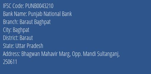 Punjab National Bank Baraut Baghpat Branch, Branch Code 043210 & IFSC Code PUNB0043210