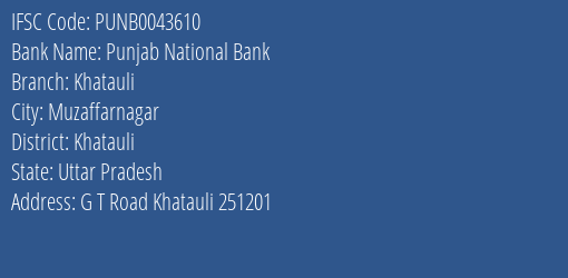 Punjab National Bank Khatauli Branch Khatauli IFSC Code PUNB0043610