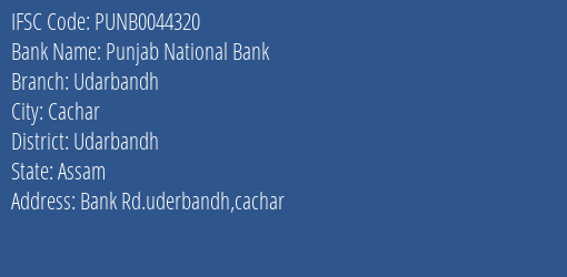 Punjab National Bank Udarbandh Branch Udarbandh IFSC Code PUNB0044320