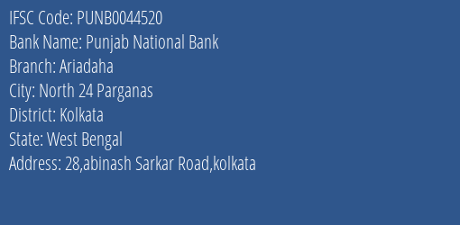 Punjab National Bank Ariadaha Branch, Branch Code 044520 & IFSC Code PUNB0044520