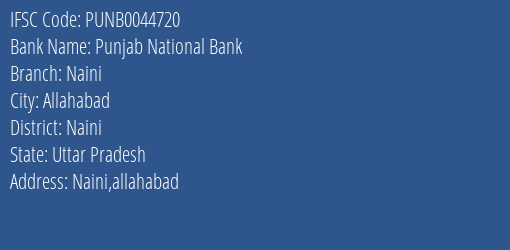 Punjab National Bank Naini Branch Naini IFSC Code PUNB0044720