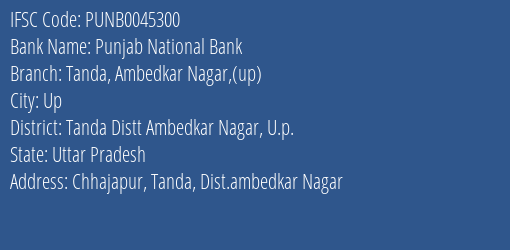 Punjab National Bank Tanda Ambedkar Nagar Up Branch, Branch Code 045300 & IFSC Code Punb0045300