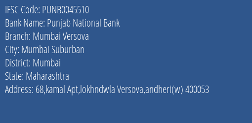 Punjab National Bank Mumbai Versova Branch, Branch Code 045510 & IFSC Code PUNB0045510