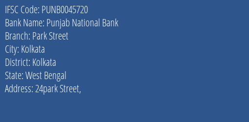 Punjab National Bank Park Street Branch, Branch Code 045720 & IFSC Code PUNB0045720