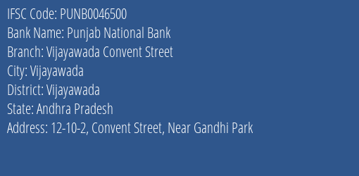 Punjab National Bank Vijayawada Convent Street Branch, Branch Code 046500 & IFSC Code PUNB0046500