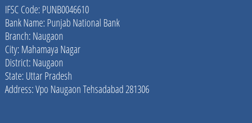 Punjab National Bank Naugaon Branch Naugaon IFSC Code PUNB0046610