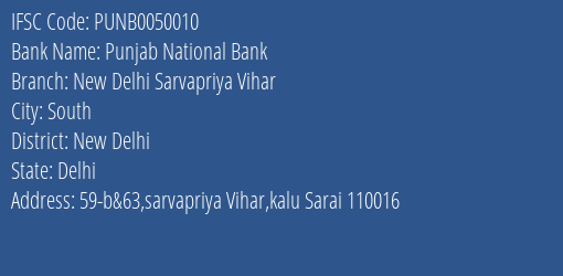 Punjab National Bank New Delhi Sarvapriya Vihar Branch New Delhi IFSC Code PUNB0050010