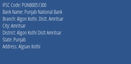 Punjab National Bank Algon Kothi. Distt. Amritsar Branch IFSC Code