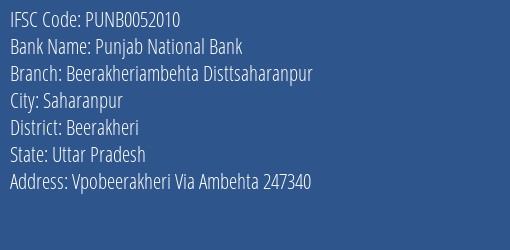 Punjab National Bank Beerakheriambehta Disttsaharanpur Branch Beerakheri IFSC Code PUNB0052010