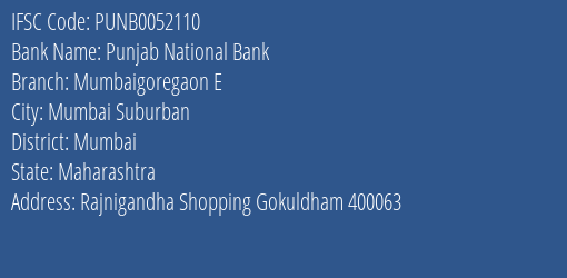 Punjab National Bank Mumbaigoregaon E Branch, Branch Code 052110 & IFSC Code PUNB0052110