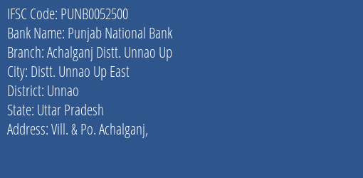 Punjab National Bank Achalganj Distt. Unnao Up Branch, Branch Code 052500 & IFSC Code Punb0052500