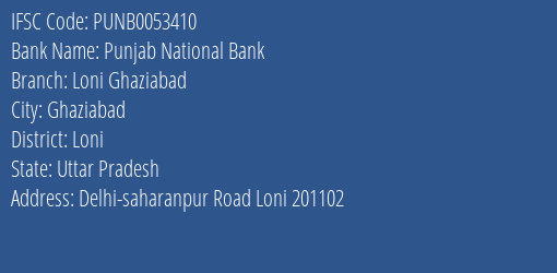 Punjab National Bank Loni Ghaziabad Branch Loni IFSC Code PUNB0053410