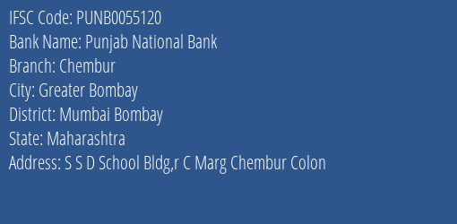 Punjab National Bank Chembur Branch Mumbai Bombay IFSC Code PUNB0055120