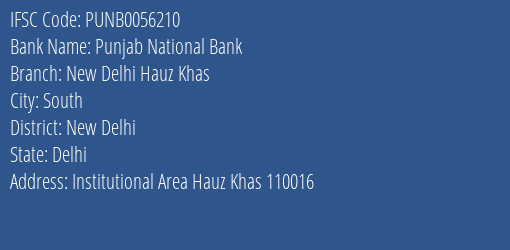 Punjab National Bank New Delhi Hauz Khas Branch New Delhi IFSC Code PUNB0056210