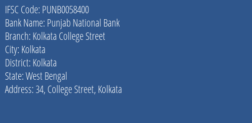 Punjab National Bank Kolkata College Street Branch, Branch Code 058400 & IFSC Code PUNB0058400