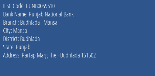 Punjab National Bank Budhlada Mansa Branch, Branch Code 059610 & IFSC Code PUNB0059610