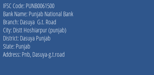 Punjab National Bank Dasuya G.t. Road Branch Dasuya Punjab IFSC Code PUNB0061500