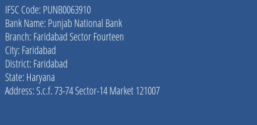 Punjab National Bank Faridabad Sector Fourteen Branch, Branch Code 063910 & IFSC Code PUNB0063910