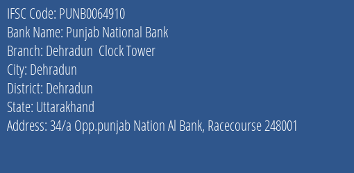 Punjab National Bank Dehradun Clock Tower Branch, Branch Code 064910 & IFSC Code Punb0064910