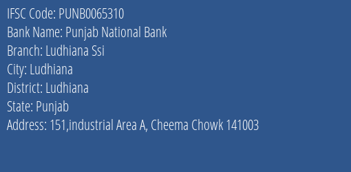 Punjab National Bank Ludhiana Ssi Branch, Branch Code 065310 & IFSC Code PUNB0065310