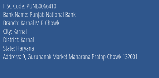 Punjab National Bank Karnal M P Chowk Branch Karnal IFSC Code PUNB0066410