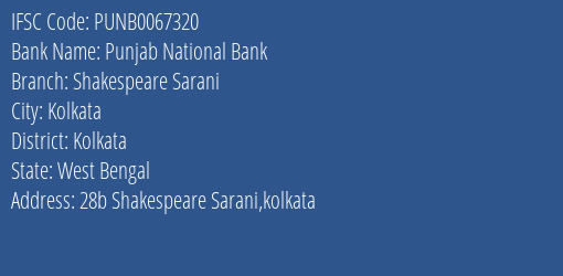 Punjab National Bank Shakespeare Sarani Branch Kolkata IFSC Code PUNB0067320