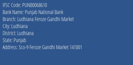 Punjab National Bank Ludhiana Feroze Gandhi Market Branch IFSC Code