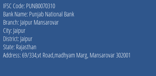Punjab National Bank Jaipur Mansarovar Branch Jaipur IFSC Code PUNB0070310
