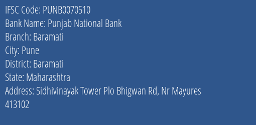 Punjab National Bank Baramati Branch Baramati IFSC Code PUNB0070510