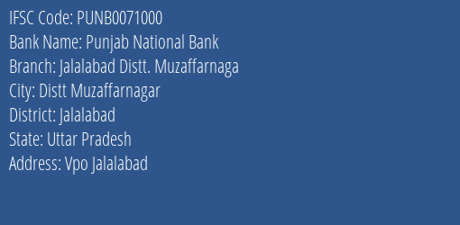 Punjab National Bank Jalalabad Distt. Muzaffarnaga Branch Jalalabad IFSC Code PUNB0071000