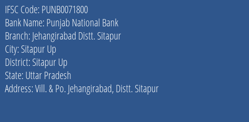 Punjab National Bank Jehangirabad Distt. Sitapur Branch Sitapur Up IFSC Code PUNB0071800