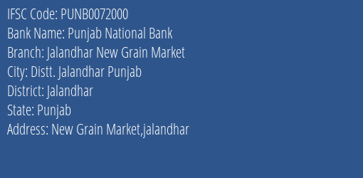 Punjab National Bank Jalandhar New Grain Market Branch, Branch Code 072000 & IFSC Code PUNB0072000