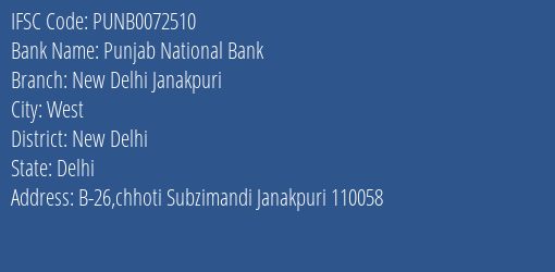 Punjab National Bank New Delhi Janakpuri Branch, Branch Code 072510 & IFSC Code PUNB0072510