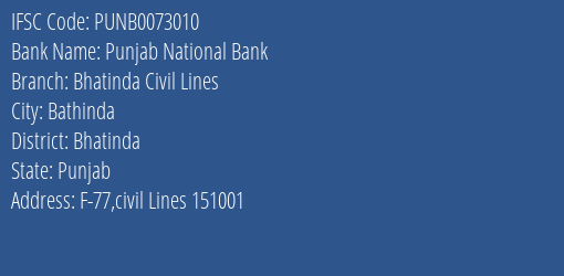 Punjab National Bank Bhatinda Civil Lines Branch Bhatinda IFSC Code PUNB0073010