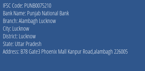 Punjab National Bank Alambagh Lucknow Branch Lucknow IFSC Code PUNB0075210