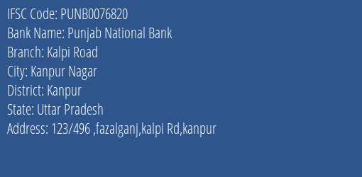 Punjab National Bank Kalpi Road Branch Kanpur IFSC Code PUNB0076820