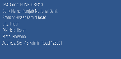 Punjab National Bank Hissar Kamiri Road Branch Hissar IFSC Code PUNB0078310