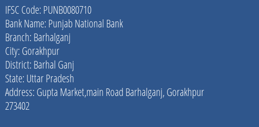 Punjab National Bank Barhalganj Branch Barhal Ganj IFSC Code PUNB0080710