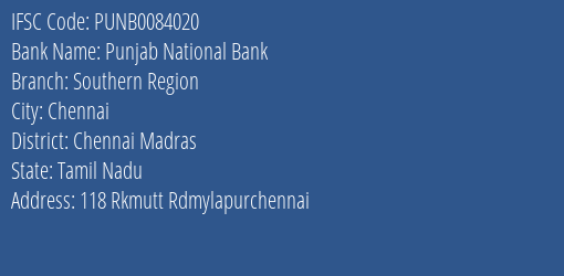 Punjab National Bank Southern Region Branch, Branch Code 084020 & IFSC Code PUNB0084020