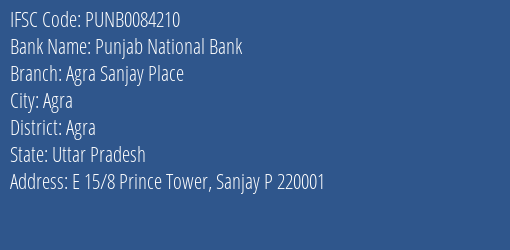 Punjab National Bank Agra Sanjay Place Branch Agra IFSC Code PUNB0084210