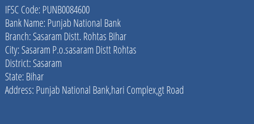Punjab National Bank Sasaram Distt. Rohtas Bihar Branch Sasaram IFSC Code PUNB0084600